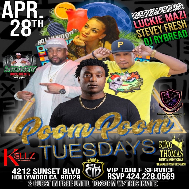 Poom Poom Tuesdays — Luckie Mazi, Stevey Fresh, DJ Rybread · Hollywood CA