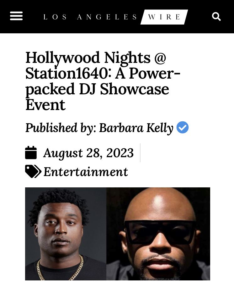 Los Angeles Wire — Hollywood Nights at Station1640: A Power-packed DJ Showcase Event